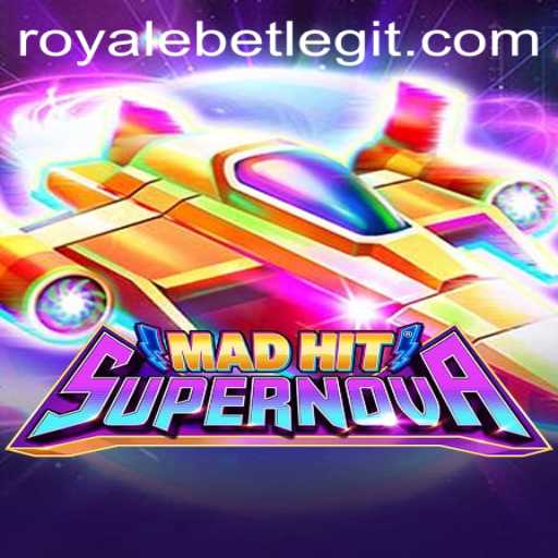 MadHitSupernova: The Revolutionary Gaming Experience with ROYALEBET