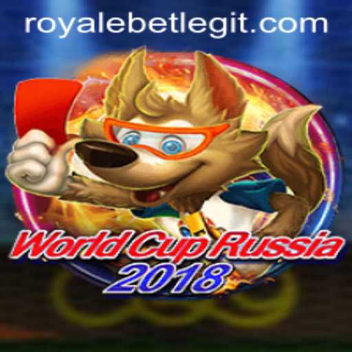 Explore the Thrilling World of WorldCupRussia2018 with ROYALEBET